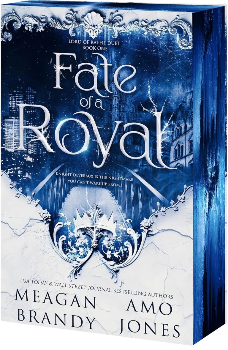 3D book cover of Fate of a Royal by Meagan Brandy and Amo Jones. The blue-toned design features a crown, a castle, snowy city buildings, and the tagline: Knight Devereux is the nightmare you cant wake up from.