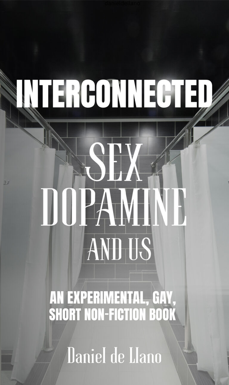 Book cover with the title Interconnected: Sex, Dopamine and Us overlaid on a photo of a public shower area with white curtains, highlighting our interconnected experiences. Subtitle reads, An experimental, gay, short non-fiction book by Daniel de Llano.