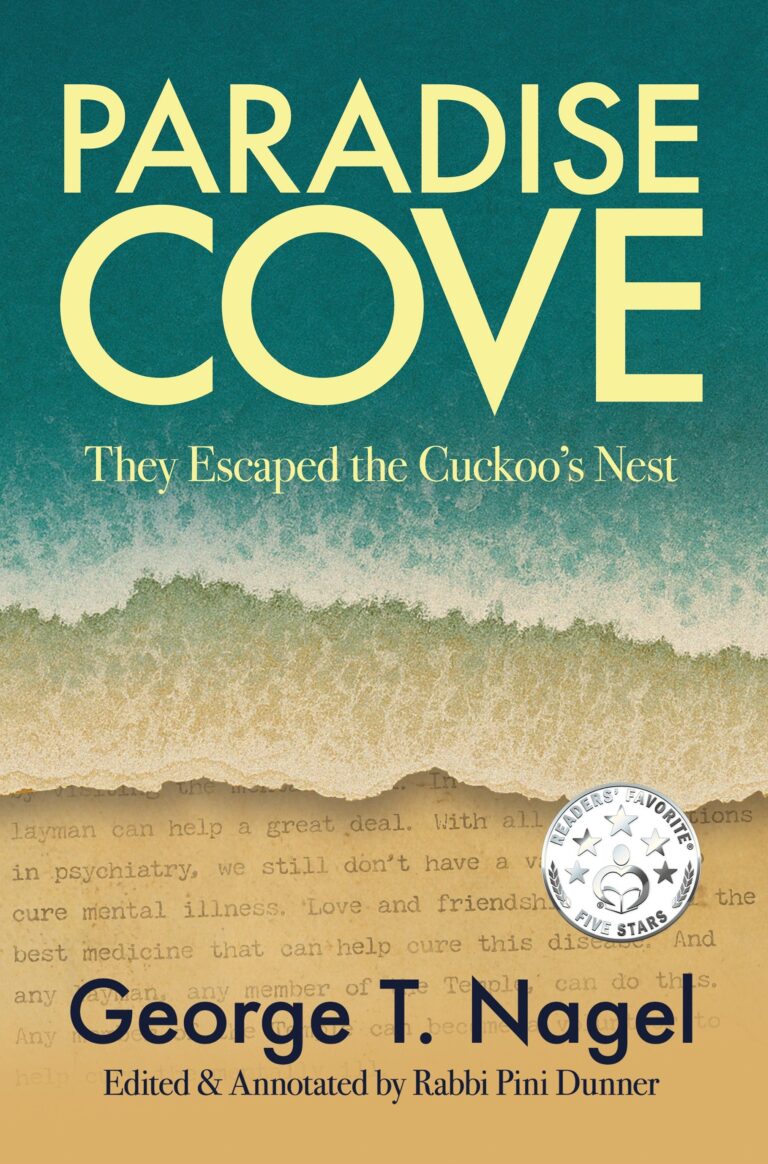 Book cover for Paradise Cove: They Escaped the Cuckoo&rsquo;s Nest by George T. Nagel, edited and annotated by Rabbi Pini Dunner. Featuring a sunlit beach with waves, bold yellow title, and a silver Readers&rsquo; Favorite award badge.