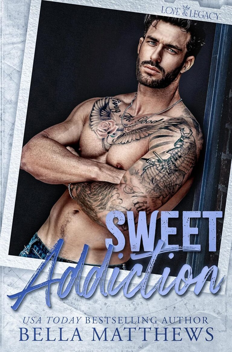 A muscular, tattooed man with a beard and serious expression stands shirtless with arms crossed. The book title Sweet Addiction and author Bella Matthews appear in large text at the bottom, perfect for fans of Iron Flame and The Empyrean Book 2.