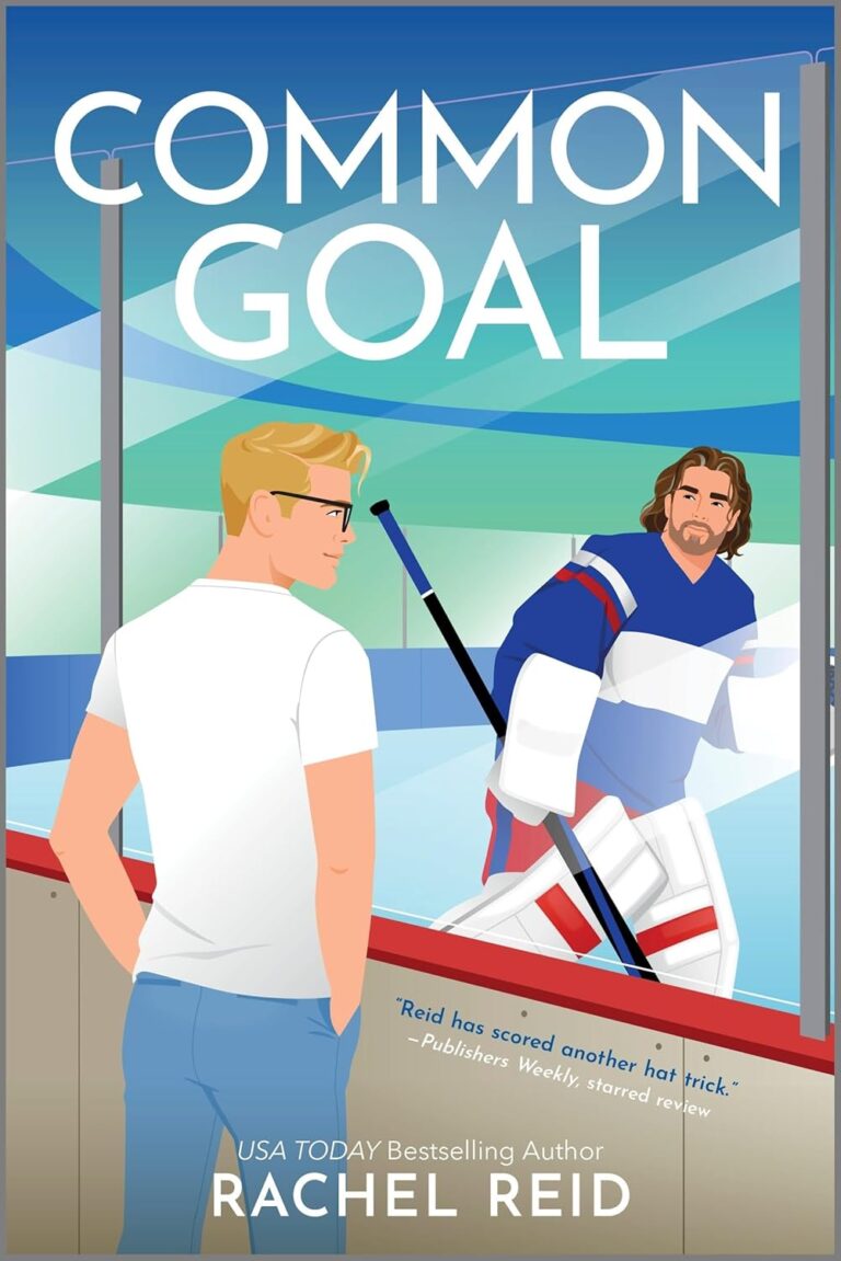 Illustrated book cover showing two men at an ice hockey rink: one in casual clothes with glasses, facing a smiling hockey player in full gear. Title reads Common Goal by Rachel Reid at the top—a true game changer in sports romance.