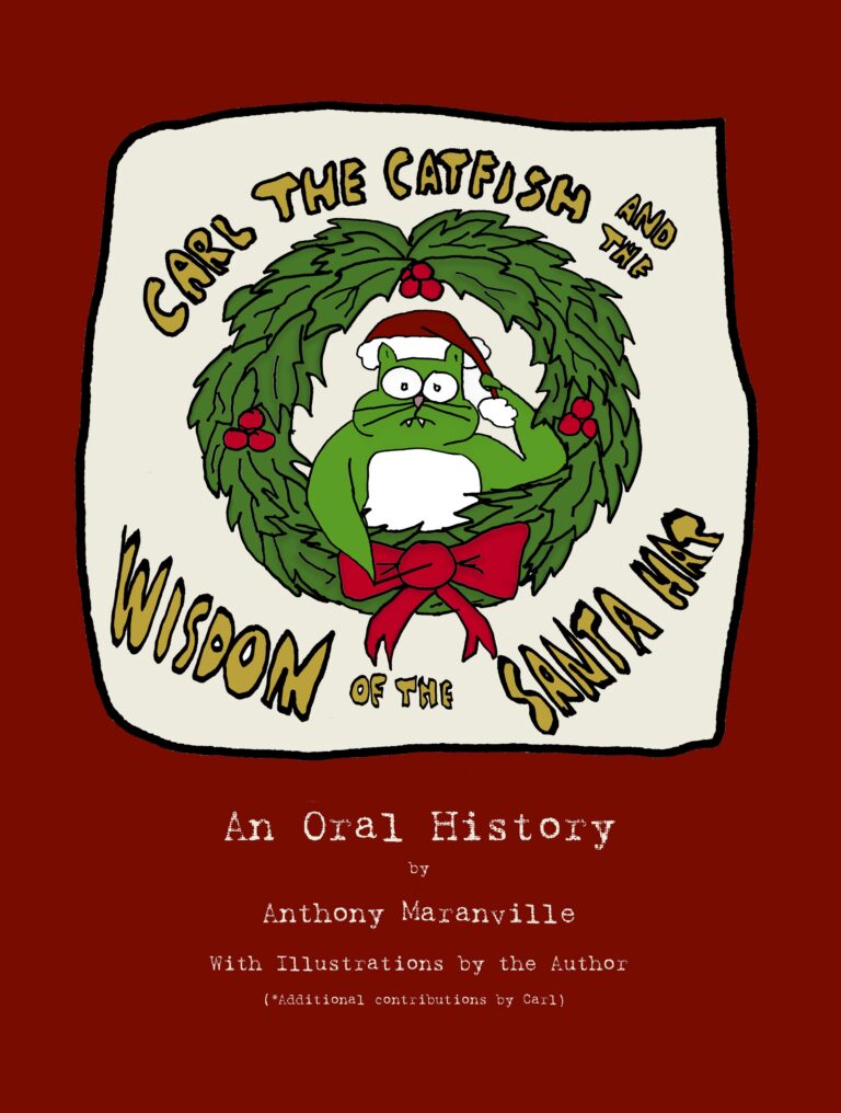 Illustrated book cover with Carl the Catfish, wearing a Santa hat and festive wreath. The title reads "Carl the Catfish and the Wisdom of the Santa Hat," with Anthony Maranville credited as author and illustrator below.