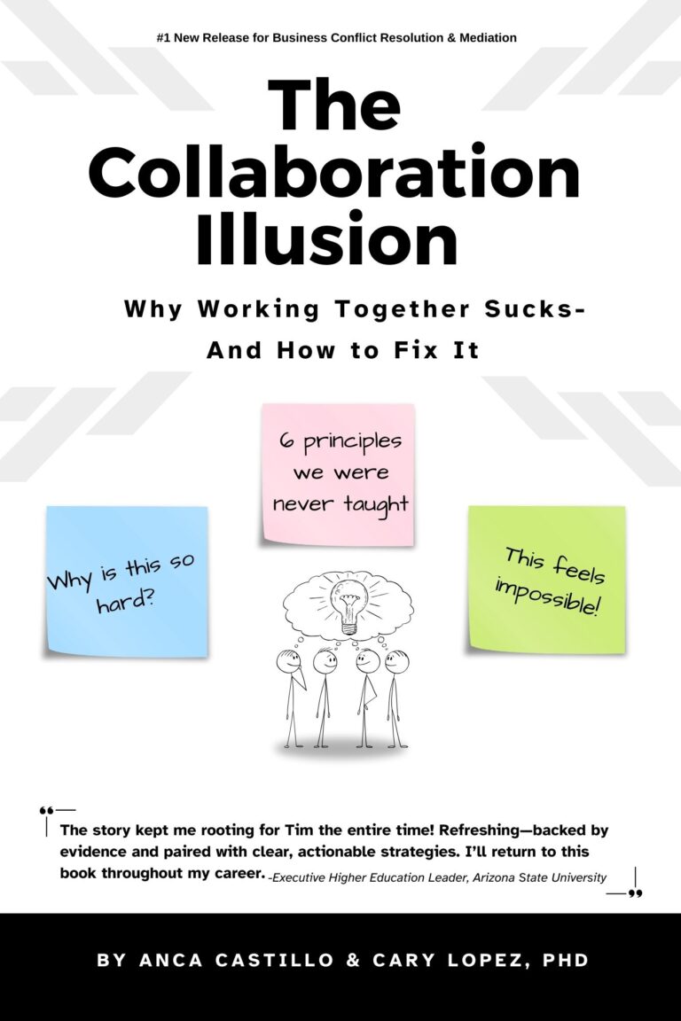 Book cover for The Collaboration Illusion. Title is bold and black. Illustrations show three stick figures under pink, blue, and green sticky notes reading: 6 principles we were never taught, Why is teamwork so hard?, and This feels impossible!.