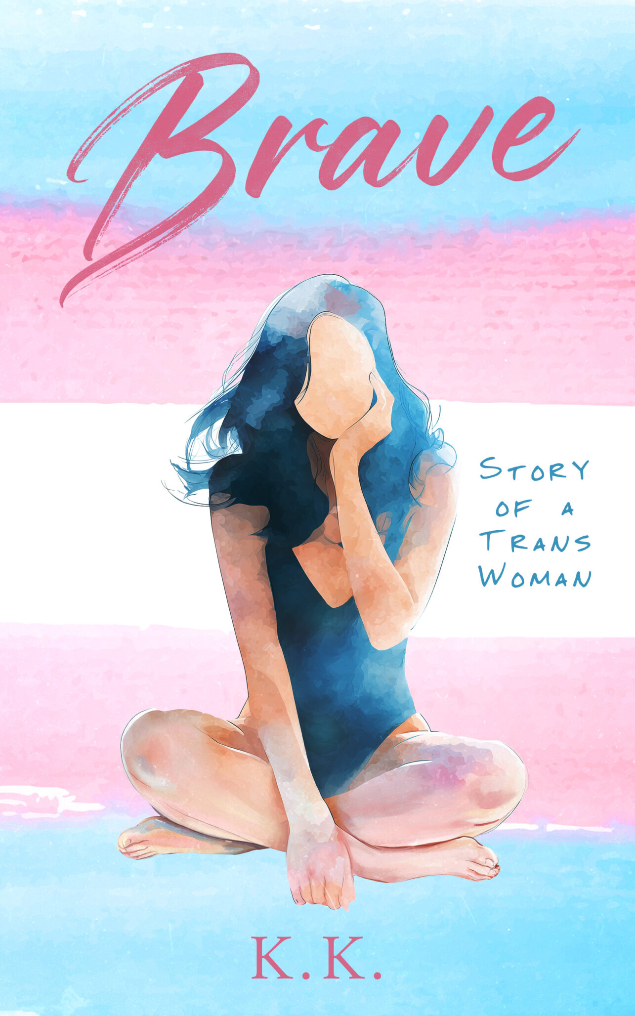 A faceless trans woman with long hair sits cross-legged, resting her head on her hand, over a pastel pink, blue, and white background. The word Brave and the phrase Story of a Trans Woman appear beside her.