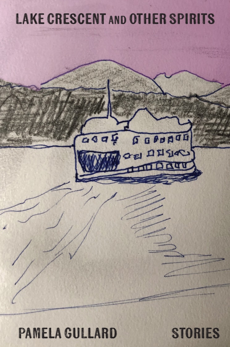 A hand-drawn ferry crosses Lake Crescent, mountains rising in the background under a purple sky. The text reads, Lake Crescent and Other Spirits by Pamela Gullard; Stories.