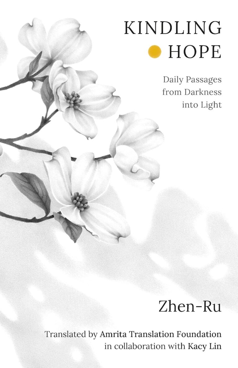 A book cover featuring white magnolia flowers with soft shadows. The title, Kindling Hope: Daily Passages From Darkness Into Light by Zhen-Ru, shines above, offering inspiration. Translation credit appears at the bottom.