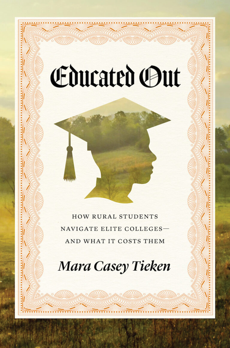 Book cover for Educated Out: A rural landscape unfolds through a graduate&rsquo;s cap silhouette. This evocative design highlights Mara Casey Tieken&rsquo;s exploration of how rural students navigate elite colleges&mdash;and what it costs them.