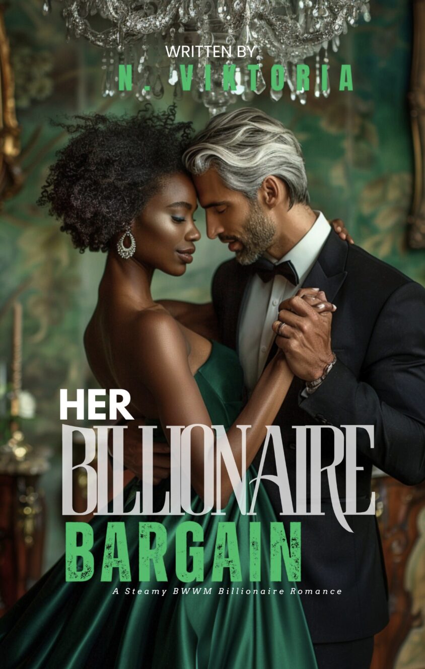 A glamorous Black woman in a green dress and a silver-haired man in a tuxedo embrace under a chandelier. The text reads, Her Billionaire Bargain. A steamy BWWM billionaire romance from IR Approved Author N. V. Vittoria.