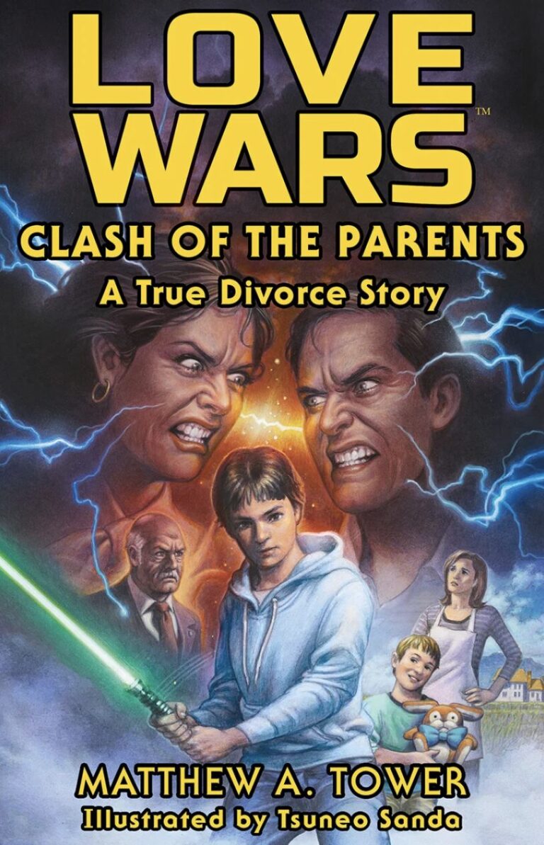 Book cover for Love Wars: Clash of the Parents by IR Approved Author shows two angry adults facing off with lightning between them, a worried child in the center, a judge, and two younger kids with a dog—capturing the journey of connecting with other people.