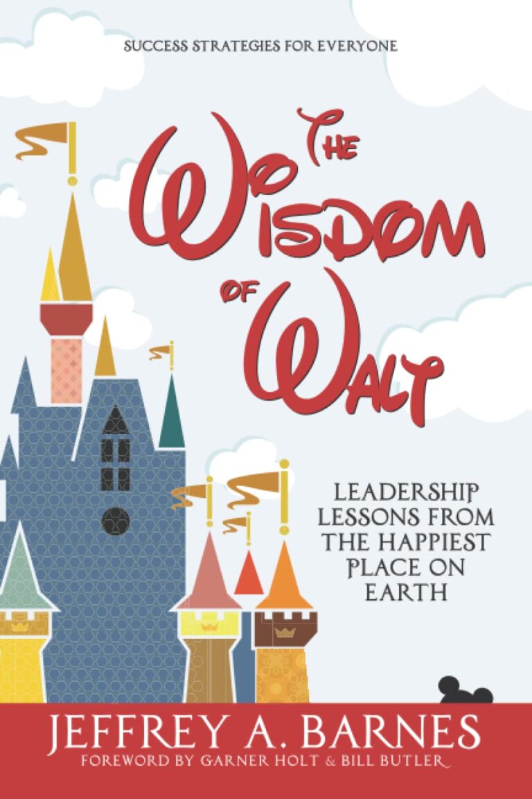 The cover of the book The Wisdom of Walt by Jeffrey A. Barnes features colorful castle towers with flags and clouds, and text about leadership lessons from the happiest place on earth.