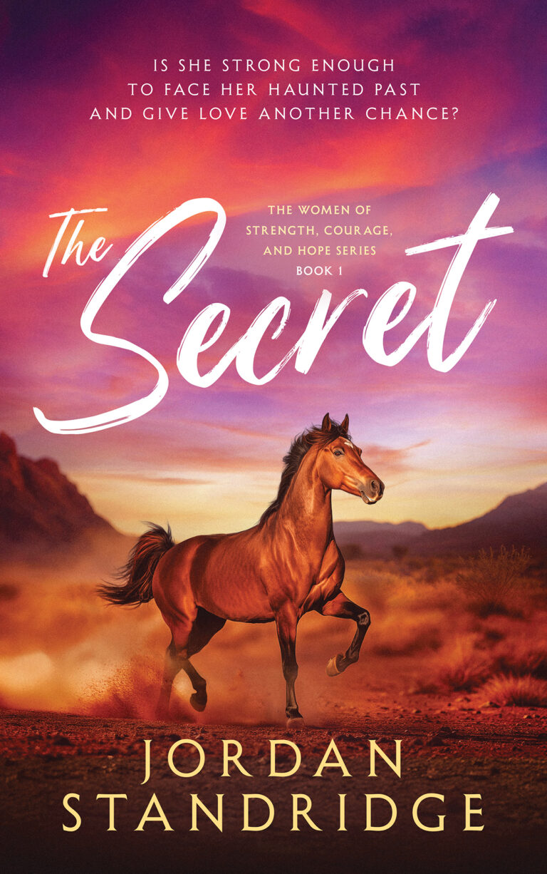 A brown horse runs through a desert landscape at sunset. The sky is pink and purple, with mountains in the distance. The book cover reads: The Secret by Jordan Standridge, with a tagline about strength and hope.