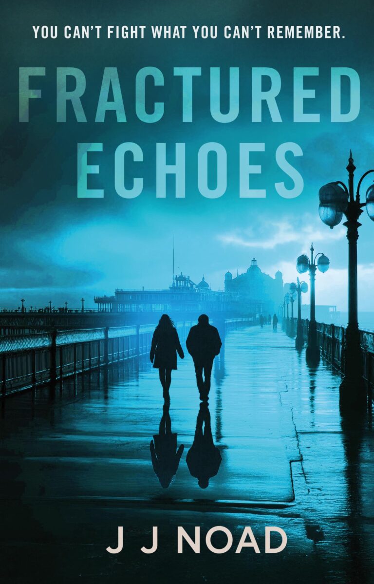 Book cover for Fractured Echoes by J J Noad, featuring two silhouetted figures on a wet, reflective pier at dusk beneath old-fashioned street lamps. Misty and mysterious, it echoes the novel&rsquo;s tagline: You can&rsquo;t fight what you can&rsquo;t remember.