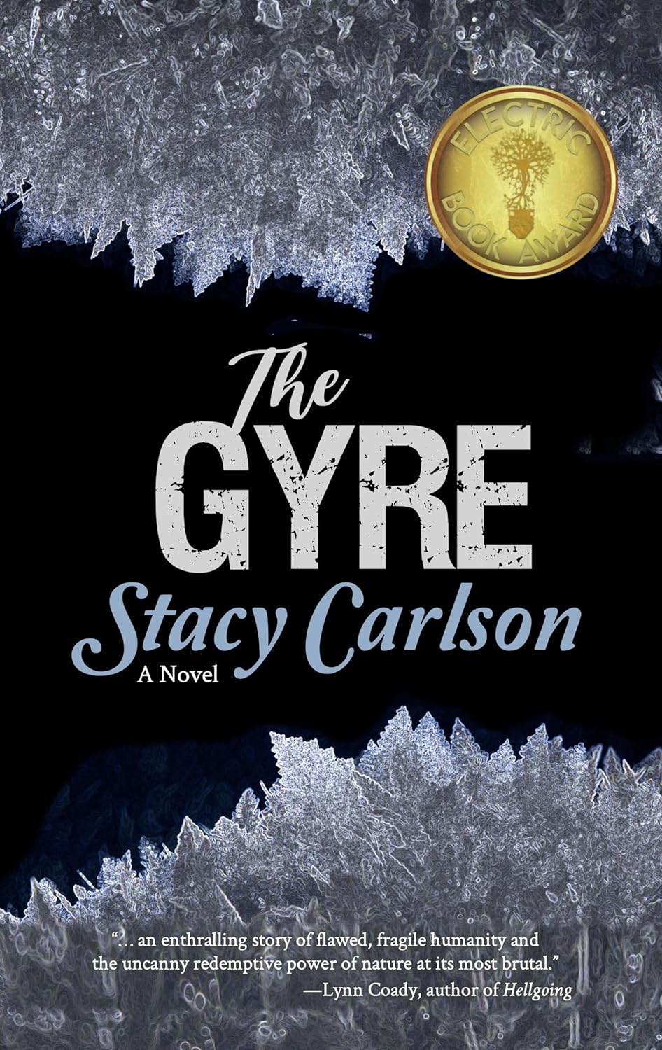 THE GYRE by Stacy Carlson
