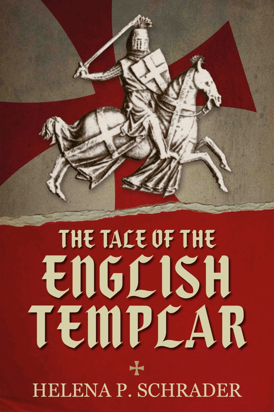 The Tale of the English Templar by Helena P. Schrader